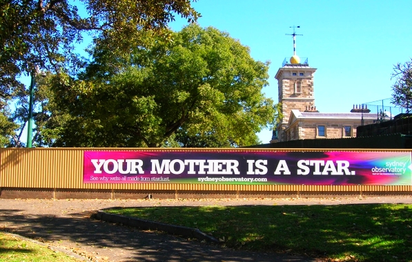 Your Mother is a Star banner at Sydney Observatory